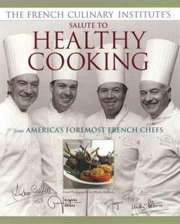French Culinary Institute's Salute to Healthy Cooking  9780875964409 Front Cover