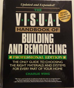 The Visual Handbook of Building and Remodeling