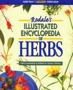 Rodale's Illustrated Encyclopedia of Herbs  9780875969640 Front Cover