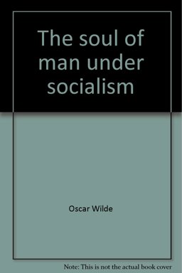The Soul of Man under Socialism