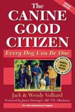 Canine Good Citizen Every Dog Can Be One 2nd 9780876054529 Front Cover