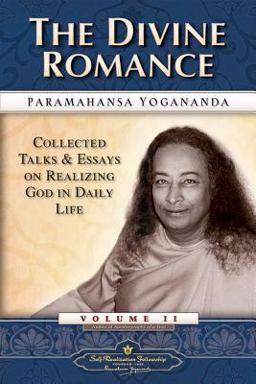 Divine Romance Collected Talks and Essays on Realizing God in Daily Life  9780876122419 Front Cover