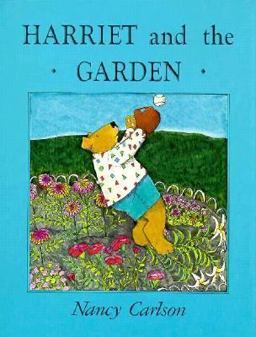 Harriet and the Garden Harriet and the Garden