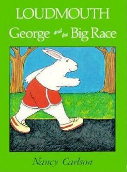Loudmouth George and the Big Race Loudmouth George and the Big Race