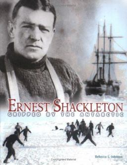 Ernest Shackleton Gripped by the Antarctic  9780876149201 Front Cover