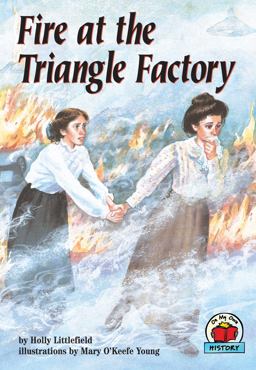 Fire at the Triangle Factory  9780876149706 Front Cover