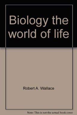 Biology, the World of Life