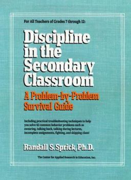 Discipline in the Secondary Classroom A Problem-by-Problem Survival Guide  9780876282489 Front Cover