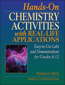 Hands-On Chemistry Activities with Real-Life Applications Easy-To-Use Labs and Demonstrations for Grades 8-12  9780876282625 Front Cover