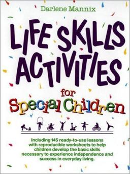 Life Skills Activities for Special Children  9780876285473 Front Cover