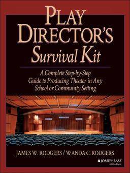 Play Director's Survival Kit A Complete Step-By-Step Guide to Producing Theater in Any School or Community Setting  9780876285657 Front Cover