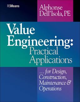Value Engineering Practical Applications... for Design, Construction, Maintenance and Operations  9780876294635 Front Cover