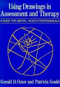 Using Drawings in Assessment and Therapy A Guide for Mental Health Professionals  9780876304785 Front Cover