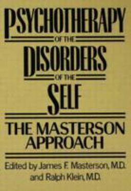 Psychotherapy of the Disorders of the Self  9780876305331 Front Cover