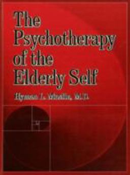 Psychotherapy of the Elderly Self  9780876306574 Front Cover