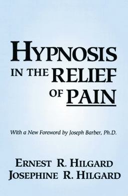Hypnosis in the Relief of Pain 2nd 9780876307007 Front Cover