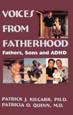 Voices from Fatherhood Fathers Sons and Adhd  9780876308585 Front Cover