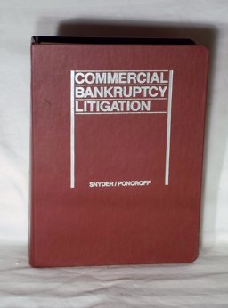 Commercial Bankruptcy Litigation Commercial Bankruptcy Litigation