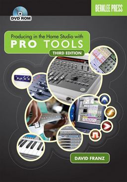 Producing in the Home Studio with Pro Tools 3rd 9780876390801 Front Cover