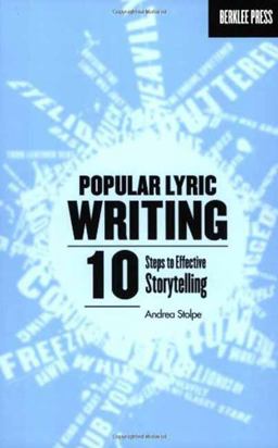 Popular Lyric Writing 10 Steps to Effective Storytelling  9780876390870 Front Cover