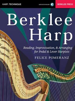 Berklee Harp Reading, Improvisation, and Arranging for Pedal and Lever Harpists - Book/Online Audio  9780876391709 Front Cover