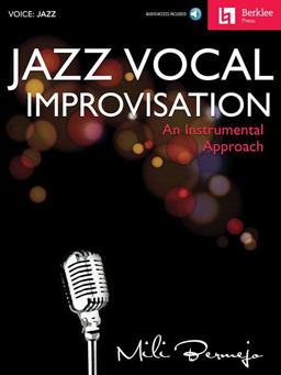 Jazz Vocal Improvisation An Instrumental Approach  9780876391853 Front Cover