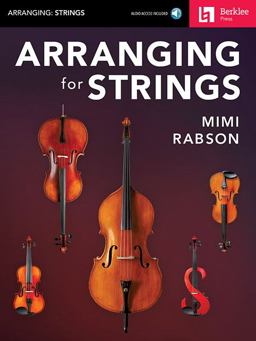 Arranging for Strings: Includes Downloadable Audio  9780876391860 Front Cover