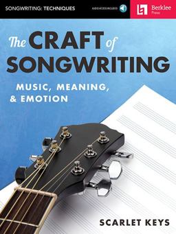 Craft of Songwriting Music, Meaning, and Emotion Book/Online Audio  9780876391921 Front Cover