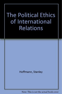 The Political Ethics of International Relations The Political Ethics of International Relations