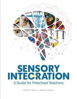 Sensory Integration A Guide for Preschool Teachers  9780876590607 Front Cover