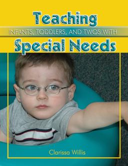 Teaching Infants, Toddlers, and Twos with Special Needs  9780876590690 Front Cover