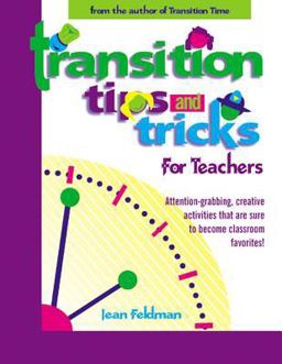 Transition Tips and Tricks for Teachers Transition Tips and Tricks for Teachers