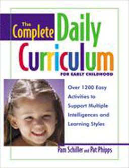 Daily Curriculum for Early Childhood Over 1,200 Easy Activities to Support Multiple Intelligences and Learning Styles  9780876592281 Front Cover