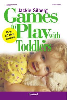 Games to Play with Toddlers 2nd 9780876592342 Front Cover