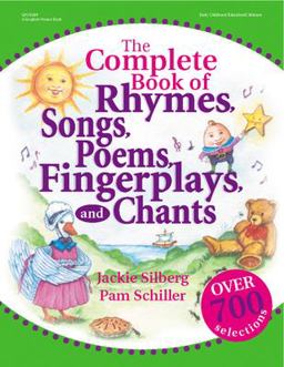 Complete Book of Rhymes, Songs, Poems, Fingerplays and Chants  9780876592670 Front Cover