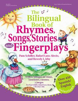 Bilingual Book of Rhymes, Songs, Stories, and Fingerplays  9780876592847 Front Cover