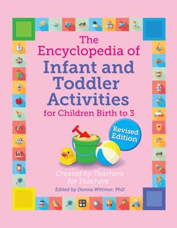 Encyclopedia of Infant and Toddler Activities, Revised 2nd 9780876597330 Front Cover