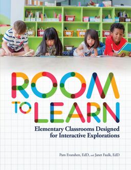 Room to Learn Elementary Classrooms Designed for Interactive Explorations  9780876598115 Front Cover