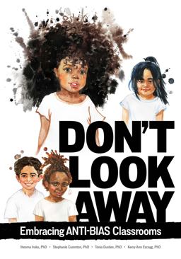 Don’t Look Away: Embracing Anti-bias Classrooms  9780876598436 Front Cover