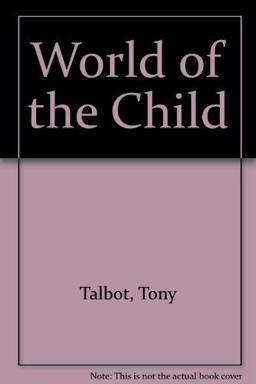 The World of the Child
