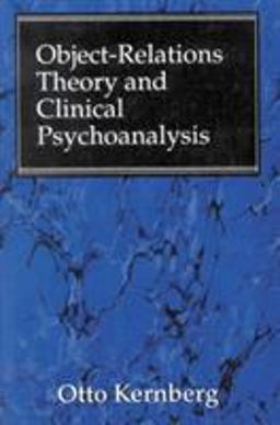 Object Relations Theory and Clinical Psychoanalysis  9780876682470 Front Cover