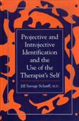 Projective and Introjective Identification and the Use of the Therapist's Self  9780876685303 Front Cover