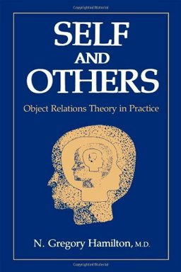 Self and Others Object Relations Theory in Practice  9780876689615 Front Cover