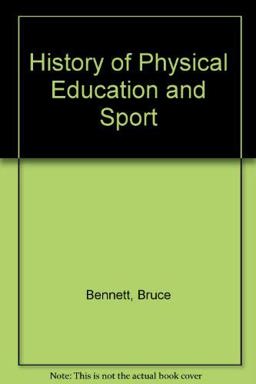 History of Physical Education and Sport History of Physical Education and Sport
