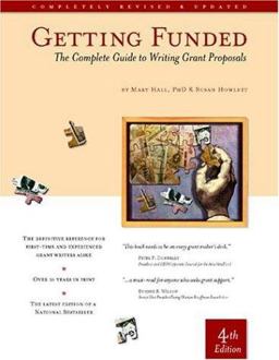 Getting Funded : The Complete Guide to Writing Grant Proposals 4th 9780876780718 Front Cover