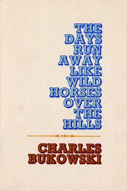 Days Run Away Like Wild Horses  9780876850053 Front Cover