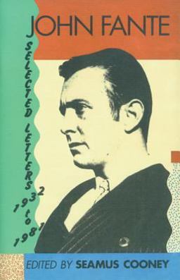 John Fante Selected Letters 1932-1981  9780876858318 Front Cover