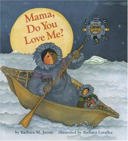 Mama, Do You Love Me? (Books about Mother's Love, Mama and Baby Forever Book)  9780877017592 Front Cover