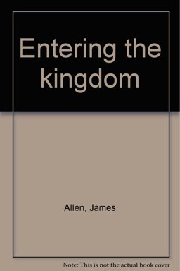 Entering the Kingdom