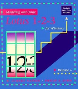 Mastering and Using Lotus, Release 4.0 for Windows